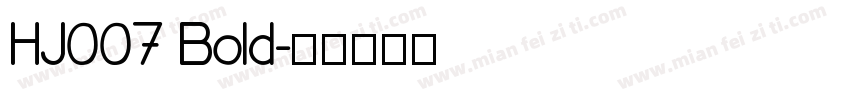 HJ007 Bold字体转换